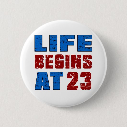 Das Leben fängt bei 23 an Button (Vorderseite)