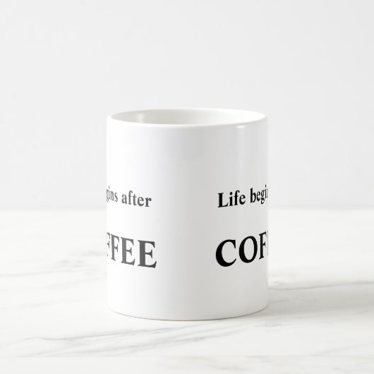 Das Leben fängt mit der Kaffee-Tasse an Kaffeetasse (Mittel)