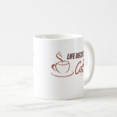 Das Leben fängt nach dem Kaffee , der Kaffee volle Kaffeetasse (VorderseiteRechts)