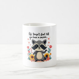 Das Leben fängt nicht an, bis du eine Racon''-Tass Kaffeetasse