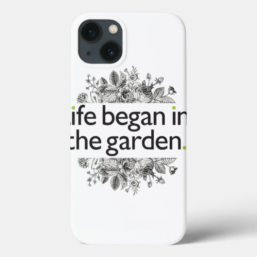 Das Leben fing im Garten an Case-Mate iPhone Hülle (Rückseite)