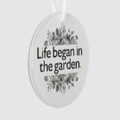 Das Leben fing im Garten an Ornament (Vorderseite)
