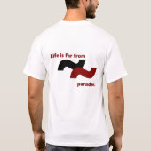 Das Leben fühlt sich wegen des Leidens vom Paradie T-Shirt (Rückseite)