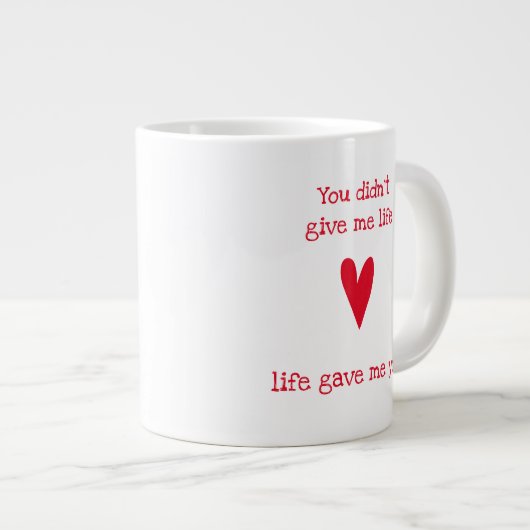 Das Leben gab mir dir | Rotes Herz - Stepmutter Jumbo-Tasse (Vorderseite Rechts)