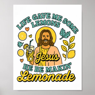 Das Leben gab mir ein paar Zitronen, aber mein Jes Poster