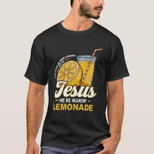 Das Leben gab mir ein paar Zitronen, aber mein Jes T-Shirt