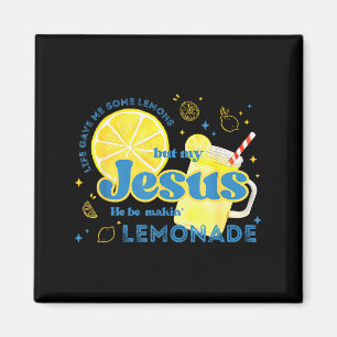 Das Leben gab mir einige Zitronen, aber mein Jesus Magnet