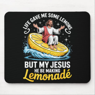 Das Leben gab mir einige Zitronen, aber mein Jesus Mousepad