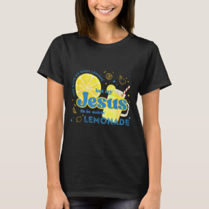 Das Leben gab mir einige Zitronen, aber mein Jesus T-Shirt