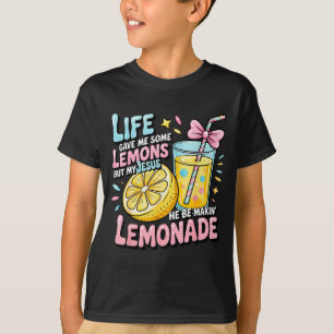 Das Leben gab mir einige Zitronen, aber mein Jesus T-Shirt