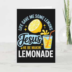 Das Leben gab mir einige Zitronen Jesus Er macht L Karte