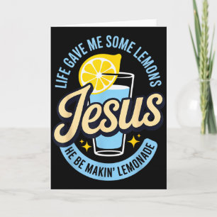 Das Leben gab mir einige Zitronen Jesus Er macht L Karte