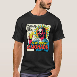 Das Leben gab mir Zitronen, aber mein Jesus macht T-Shirt