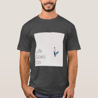 Das Leben geht weiter - Minimalistisches Inspirati T-Shirt