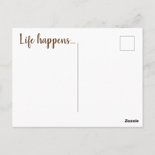 Das Leben geschieht auf der inspirierenden Postkar Postkarte (Rückseite)