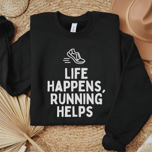 Das Leben geschieht, Running Hilfs Funny Running G Sweatshirt