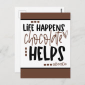 Das Leben geschieht Schokolade hilft bei positivem Postkarte (Vorne/Hinten)