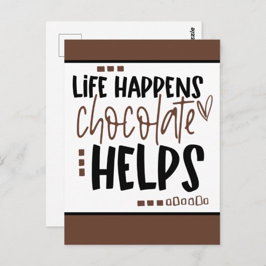 Das Leben geschieht Schokolade hilft bei positivem Postkarte (Vorne/Hinten)
