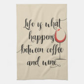 Das Leben geschieht zwischen handgeschriebenem Cof Geschirrtuch (Vertikal)