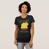 Das Leben gibt dir Zitronen, macht Kuchen. T-Shirt (Vorne ganz)