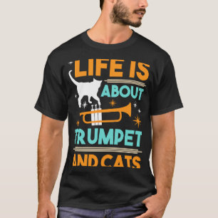 Das Leben handelt von Trompete und Katzen Konzert T-Shirt