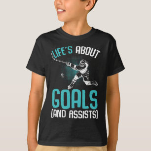Das Leben handelt von Zielen Hockey Spieler Eishoc T-Shirt