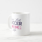 Das Leben in der Fußball-Mama Kaffeetasse (Vorderseite Links)