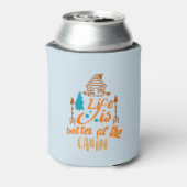 Das Leben in der Hütte ist besser Dosenkühler (Kanne Rückseite)