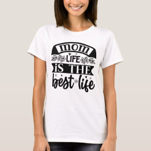 Das Leben in der Mama der niedlichen Blume ist das T-Shirt