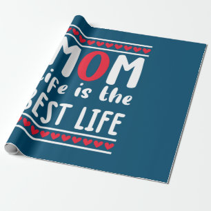 Das Leben in der Mama ist das beste Leben Geschenkpapier