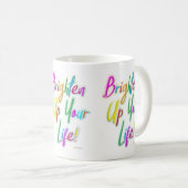 Das Leben in der Multicolor-Welt verbessern Kaffeetasse (VorderseiteRechts)