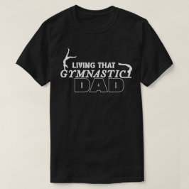 Das Leben in diesem Gymnastik-Vater, Gymnastik Lov T-Shirt