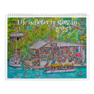 Das Leben in Roatan ist besser Kalender
