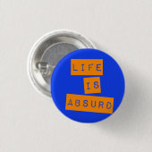 Das Leben ist absurd Blau Orange Button (Vorne & Hinten)