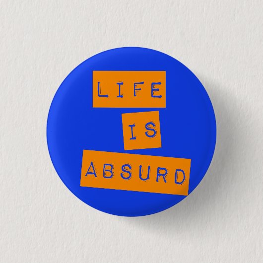 Das Leben ist absurd Blau Orange Button (Vorderseite)