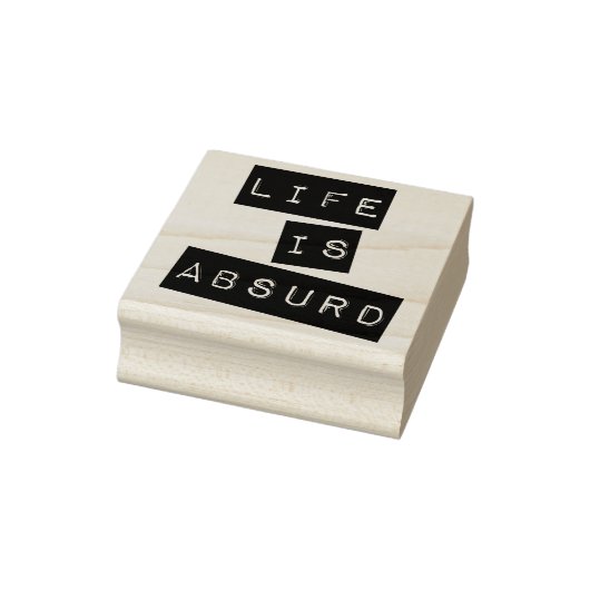 Das Leben ist absurd Gummistempel (Stempel)