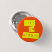 Das Leben ist absurd Orange Gelb Button (Vorne & Hinten)