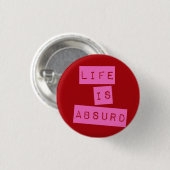 Das Leben ist absurd rot pink Button (Vorne & Hinten)