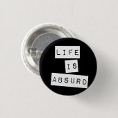 Das Leben ist absurd Schwarz Button (Vorne & Hinten)