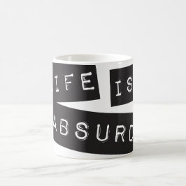 Das Leben ist absurd (Schwarzes Klebeband) Kaffeetasse