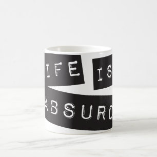 Das Leben ist absurd (Schwarzes Klebeband) Kaffeetasse