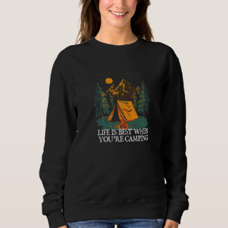 Das Leben ist am besten beim Campen Positivität Ca Sweatshirt