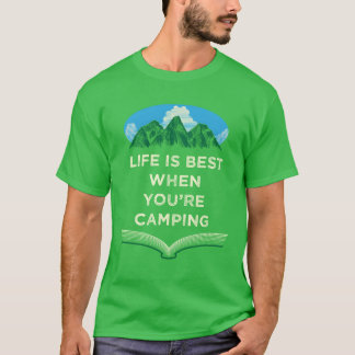 Das Leben ist am besten beim Campen Positivität Ca T-Shirt