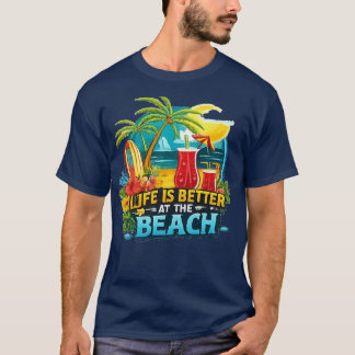 DAS LEBEN IST AM STRAND SCHÖNER T-Shirt