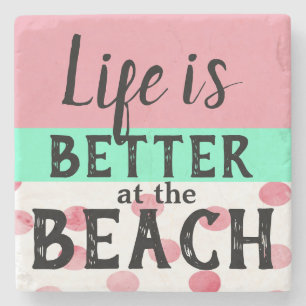 DAS LEBEN IST AM STRAND-Untersetzer BESSER Steinuntersetzer