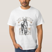 Das Leben ist an der Ranch besser T-Shirt (Vorderseite)