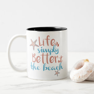 Das Leben ist an der Strand-Tasse einfach besser Zweifarbige Tasse