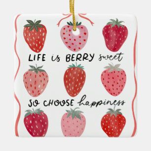 Das Leben ist Berry Sweet Keramikornament