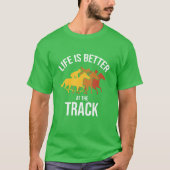 Das Leben ist besser als das Racerack Racing Hors T-Shirt (Vorderseite)