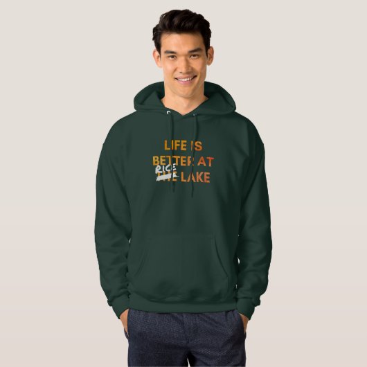 Das Leben ist besser als der Rice Lake Hoodie (Vorne ganz)